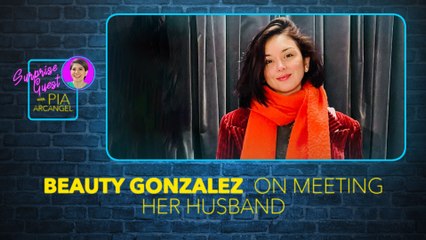 Paano nagkakilala sina Beauty Gonzalez at kaniyang asawa? | Suprise Guest with Pia Arcangel