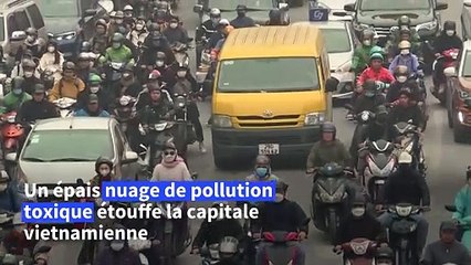 Vietnam: Hanoï étouffe sous un épais nuage de pollution toxique