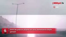 İzmir'de yıldırım düşme anı araç kamerasında