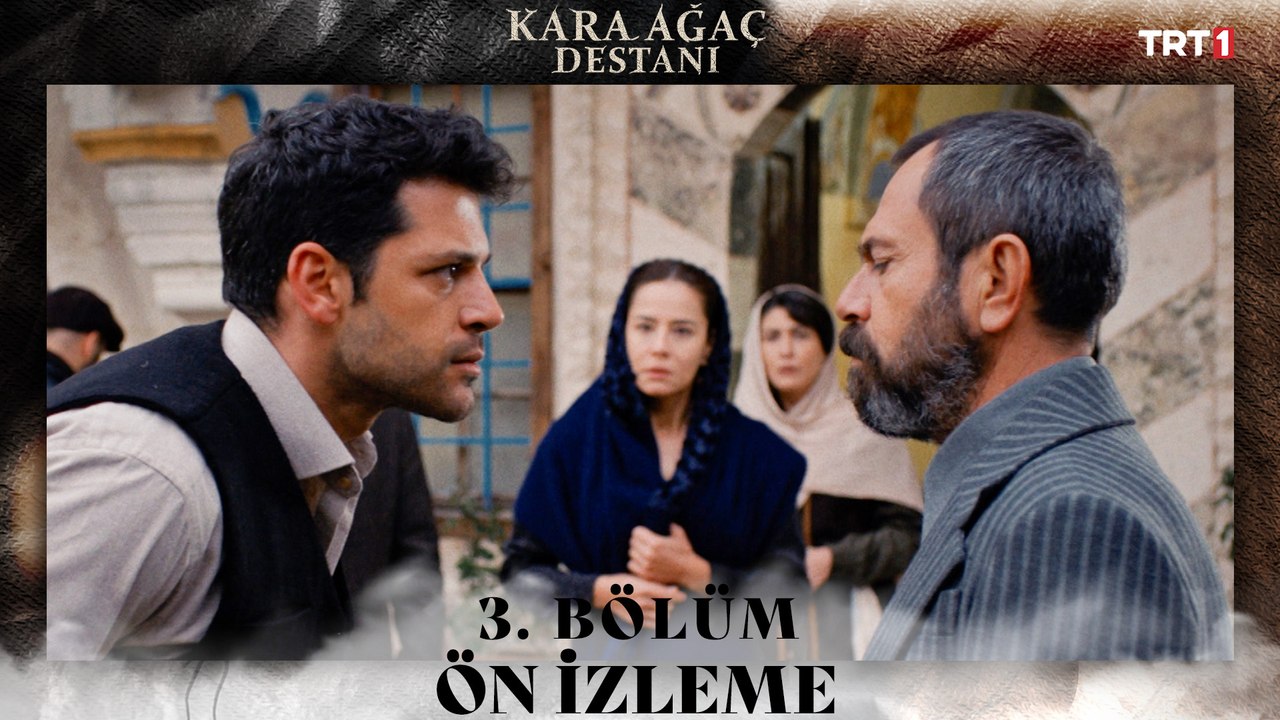 Kara Ağaç Destanı 3. Bölüm Ön İzleme