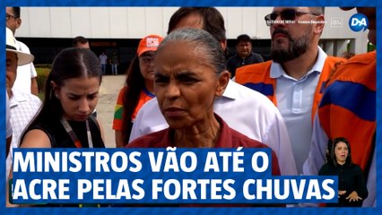 Ministros vão até o Acre pelas fortes chuvas
