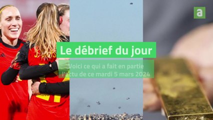 Le débrief du jour - 05032024