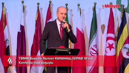 TBMM Başkanı Numan Kurtulmuş, İSİPAB 18’inci  Konferası’nda konuştu
