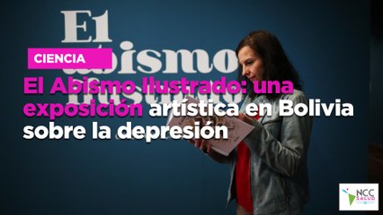El Abismo Ilustrado: una exposición artística en Bolivia sobre la depresión