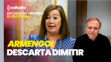 Editorial de Luis Herrero: Armengol descarta dimitir por el "caso Koldo"