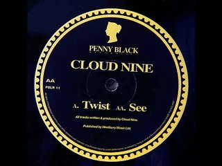 Cloud Nine - Twist