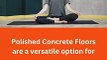 Polished Concrete Floors are a versatile option for work out location -  Craftsman Concrete Floors