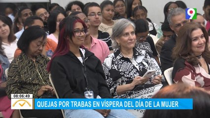 Quejas por trabas en víspera del día de la mujer | El Despertador