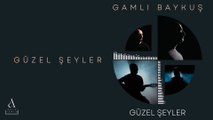 Gamlı Baykuş - Güzel Şeyler