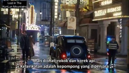 Lost in The KunLun Mountain E18 (Sub Indo)