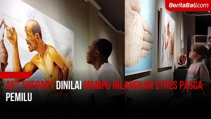 Art Therapy Dinilai Mampu Hilangkan Stres Pasca Pemilu
