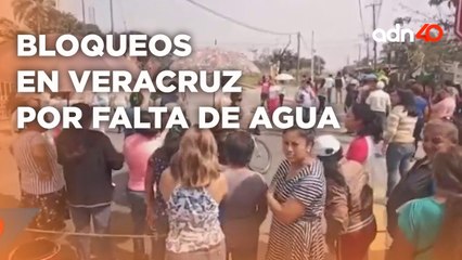 En Veracruz, los habitantes comienzan los bloqueos tras una semana de desabasto de agua