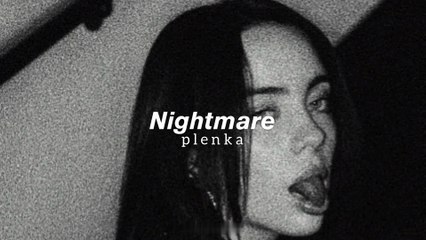 plenka - Nightmare (slowed + reverb)