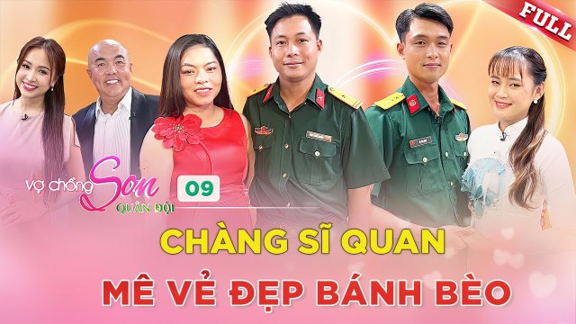 Vợ Chồng Son Quân Đội #9 _ Mê vẻ đẹp “bánh bèo” của vợ, chồng Sĩ Quan liên tục tấn công