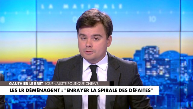 L'édito de Gauthier Le Bret : «Les LR déménagent : 'enrayer la spirale des défaites'»