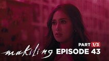 Makiling: Maria Makiling wants to focus on their goal! (Full Episode 43 - Part 1/3)