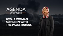 Agenda AWANI: IWD | A women surgeon with the Palestinians