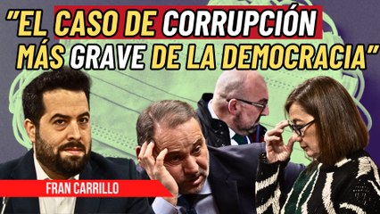 Fran Carrillo no da crédito a la golfada socialista: “Se han forrado mientras la gente se moría”