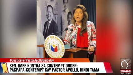 Sen. Imee kontra sa contempt order; pagpapa-contempt kay Pastor Apollo, hindi tama