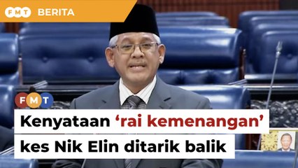 Ahli Parlimen Jerlun tarik balik dakwaan kerajaan ‘rai kemenangan’ kes Nik Elin