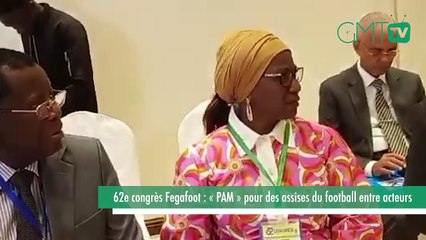 [#Reportage] 62e congrès Fegafoot  : « PAM » pour des assises du football entre acteurs