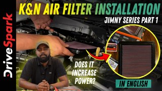 Jimny Series Part 1 | K&N Air Filter Installation | Does It Increase Power? | Promeet Ghosh