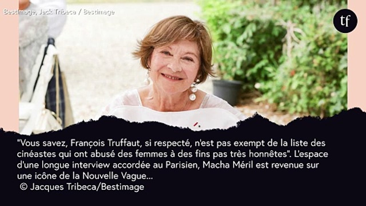 "Des cinéastes qui ont abusé des femmes..." : Macha Méril parle de François Truffaut