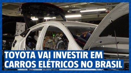 Toyota anuncia investimentos em carros elétricos no Brasil