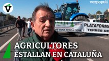 Los agricultores estallan en Cataluña: 