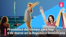 Clima: pronóstico del tiempo para el resto de éste 6 de marzo en la República Dominicana