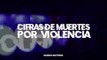 Cifras de muertes violentas en Jalisco