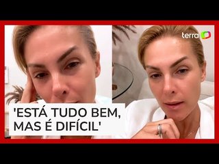 Ana Hickmann desabafa com seguidores em rede social: 'Não tenho mais 24 horas de sossego'