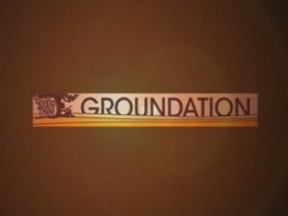 Groundation - reportage