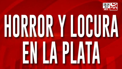 Horror y locura en La Plata: habló la hermana de la víctima