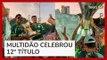 Elenco do Palmeiras comemora título do Brasileirão com torcedores na Academia de Futebol