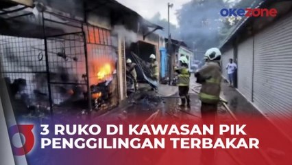 Tiga Ruko di Kawasan PIK Penggilingan Jaktim Ludes Terbakar