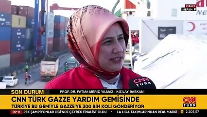 CNN TÜRK Gazze Yardım Gemisi’nde… Kızılay Başkanı Yılmaz detayları aktardı!