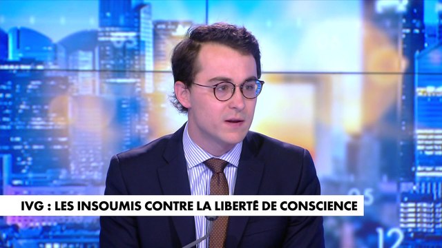 L'édito de Paul Sugy : «IVG : Les Insoumis contre la liberté de conscience»