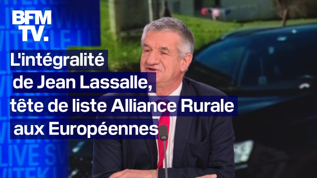 L'intégralité de Jean Lassalle, tête de liste Alliance Rurale aux élections européennes