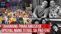 ‘Tahanang Pinakamasaya’, opisyal nang titigil sa pag-ere | GMA Integrated Newsfeed