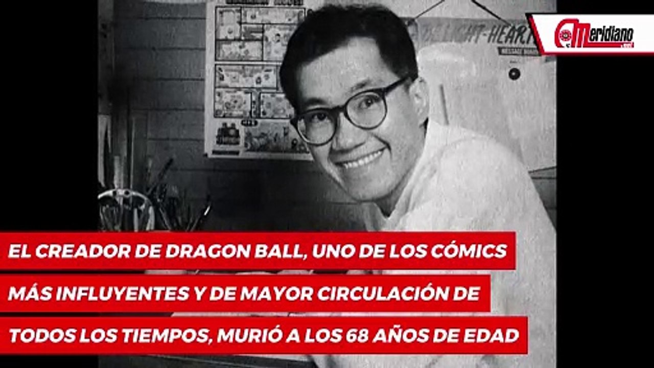 ¡Falleció Akira Toriyama, el creador de Dragon Ball!