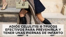 Adiós celulitis: 6 trucos efectivos para prevenirla y tener una piel tersa
