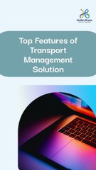 Top Features of a Cutting-Edge Transport Management Solution #TransportManagement #HiddenBrains #TMS
