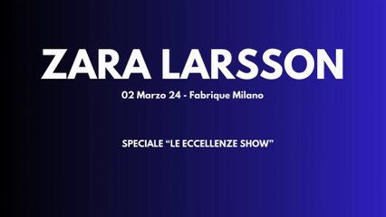 ON STAGE - ZARA LARSSON