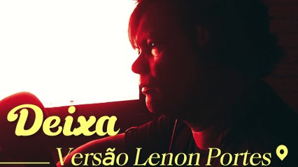 Deixa - Lenon Portes
