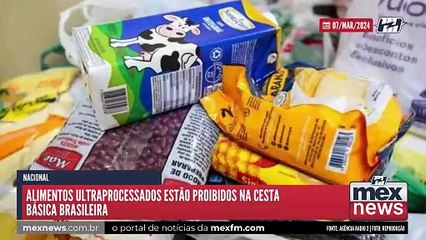 Alimentos ultraprocessados estão proibidos na cesta básica brasileira