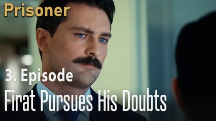 Fırat pursues his doubts - Episode 3