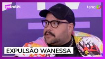 “Não tem discussão”, diz Tiago Abravanel sobre expulsão da Wanessa no BBB24