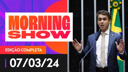 NIKOLAS PRESIDIRÁ COMISSÃO DA EDUCAÇÃO - MORNING SHOW - 07/03/2024
