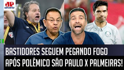 BASTIDORES! "ISSO É UMA PALHAÇADA! UM CIRCO! E o São Paulo AGORA TÁ FALANDO que o Abel Ferreira..."